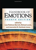 Handbook Of Emotions, Fourth Edition