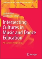 Intersecting Cultures In Music And Dance Education: An Oceanic Perspective