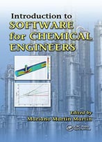 Introduction To Software For Chemical Engineers