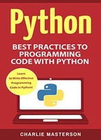 Python: Best Practices To Programming Code With Python