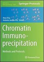 Chromatin Immunoprecipitation: Methods And Protocols