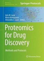 Proteomics For Drug Discovery: Methods And Protocols (Methods In Molecular Biology)