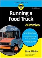 Running A Food Truck For Dummies (For Dummies (Lifestyle))