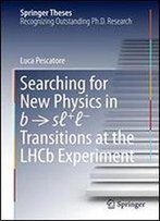 Searching For New Physics In B S+- Transitions At The Lhcb Experiment