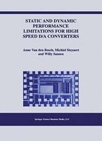 Static And Dynamic Performance Limitations For High Speed D/A Converters (The Springer International Series In Engineering And Computer Science)