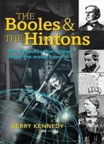 The Booles And The Hintons: Two Dynasties That Helped Shape The Modern World