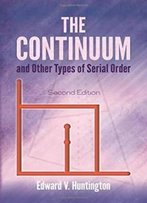 The Continuum And Other Types Of Serial Order: Second Edition (Dover Books On Mathematics)