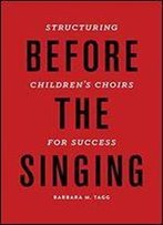 Before The Singing: Structuring Children's Choirs For Success