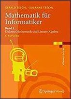 Mathematik Fur Informatiker: Band 1: Diskrete Mathematik Und Lineare Algebra (Examen.Press)