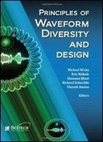 Principles Of Waveform Diversity And Design (Electromagnetics And Radar)