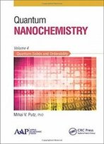 Quantum Nanochemistry, Volume Four: Quantum Solids And Orderability (Volume 2)