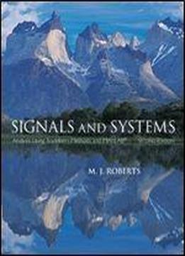 Signals And Systems: Analysis Using Transform Methods & Matlab