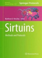Sirtuins: Methods And Protocols (Methods In Molecular Biology)