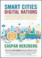 Smart Cities, Digital Nations: Building Smart Cities In Emerging Countries And Beyond