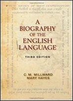 A Biography Of The English Language