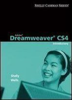 Adobe Dreamweaver Cs4: Introductory Concepts And Techniques (Available Titles Skills Assessment Manager (Sam) - Office 2010)