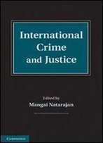 International Crime And Justice