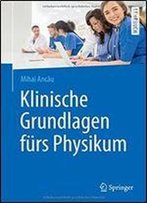 Klinische Grundlagen Furs Physikum (Springer-Lehrbuch)