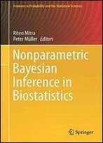 Nonparametric Bayesian Inference In Biostatistics (Frontiers In Probability And The Statistical Sciences)
