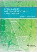 Optimization For Communications And Networks