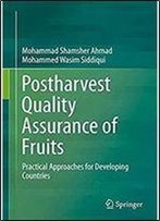 Postharvest Quality Assurance Of Fruits: Practical Approaches For Developing Countries