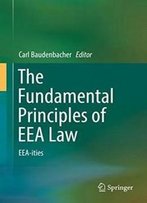 The Fundamental Principles Of Eea Law: Eea-Ities