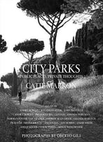 City Parks: Public Places, Private Thoughts