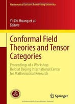 Conformal Field Theories And Tensor Categories