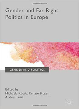 Gender And Far Right Politics In Europe