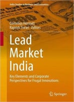 Lead Market India: Key Elements And Corporate Perspectives For Frugal Innovations