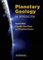 Planetary Geology: An Introduction (Second Edition)