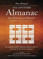 Poor Richard, Yet Another Almanac For Architects And Planners