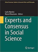 Experts And Consensus In Social Science