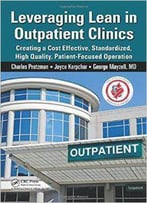 Leveraging Lean In Outpatient Clinics