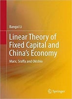 Linear Theory Of Fixed Capital And China’S Economy: Marx, Sraffa And Okishio