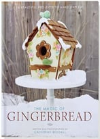 The Magic Of Gingerbread