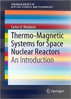 Thermo-Magnetic Systems For Space Nuclear Reactors: An Introduction