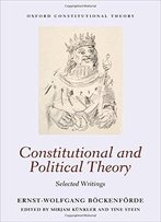 Constitutional And Political Theory: Selected Writings