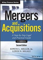 Mergers And Acquisitions: A Step-By-Step Legal And Practical Guide, 2nd Edition