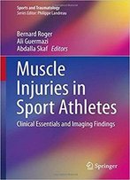 Muscle Injuries In Sport Athletes: Clinical Essentials And Imaging Findings