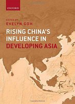 Rising China's Influence In Developing Asia