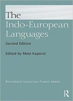 The Indo-European Languages, 2nd Edition