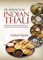 Traditional Indian Thali: Maharashtiyan, Gujarati, Rajashthani, Punjabi, South Indian Thali [Vegetarian]
