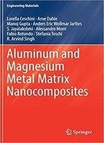 Aluminum And Magnesium Metal Matrix Nanocomposites
