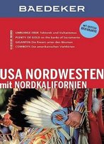 Baedeker Reiseführer Usa Nordwesten: Mit Grosser Reisekarte, Auflage: 4
