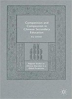 Competition And Compassion In Chinese Secondary Education