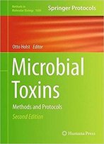 Microbial Toxins: Methods And Protocols, 2nd Edition