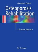 Osteoporosis Rehabilitation: A Practical Approach