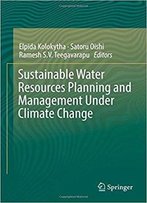Sustainable Water Resources Planning And Management Under Climate Change