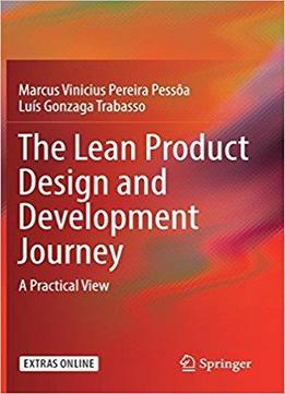 The Lean Product Design And Development Journey: A Practical View